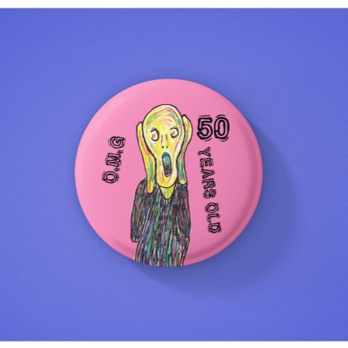 OMG 70 pin button pink in color with the scream