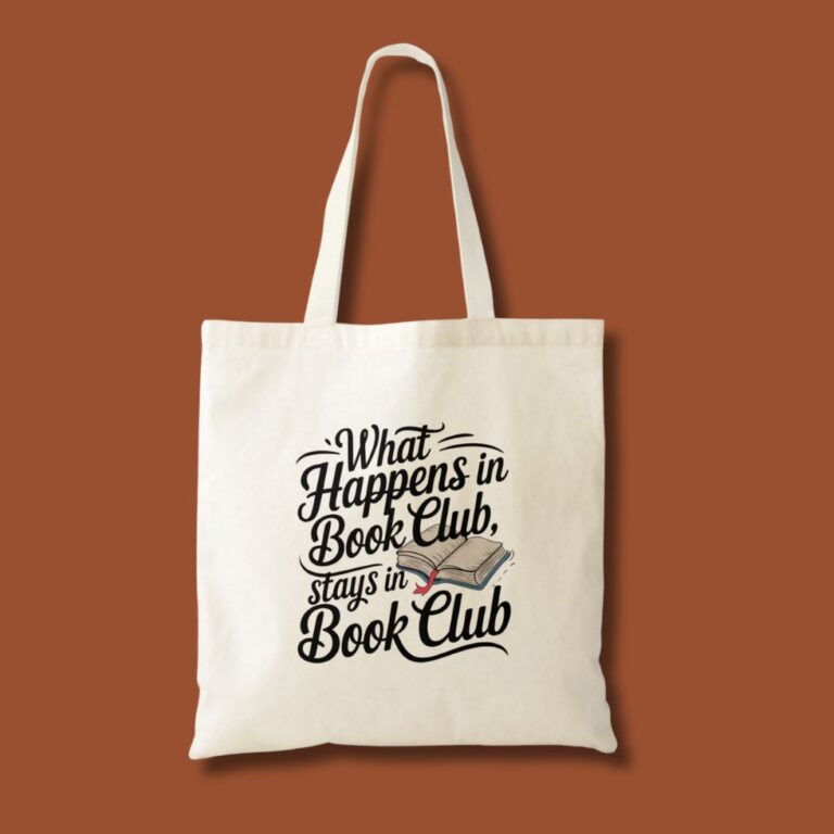 what happens in book club stays in book club tote bag