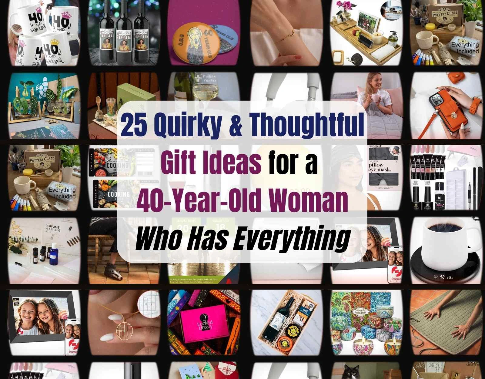 gift ideas for a 40 year old