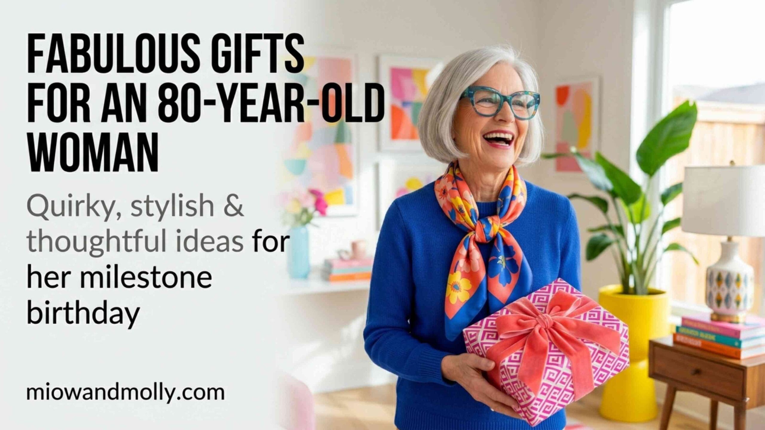 great gifts for a n 80 year old woman